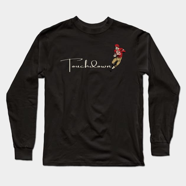 Touchdown 49ers! Long Sleeve T-Shirt by Rad Love